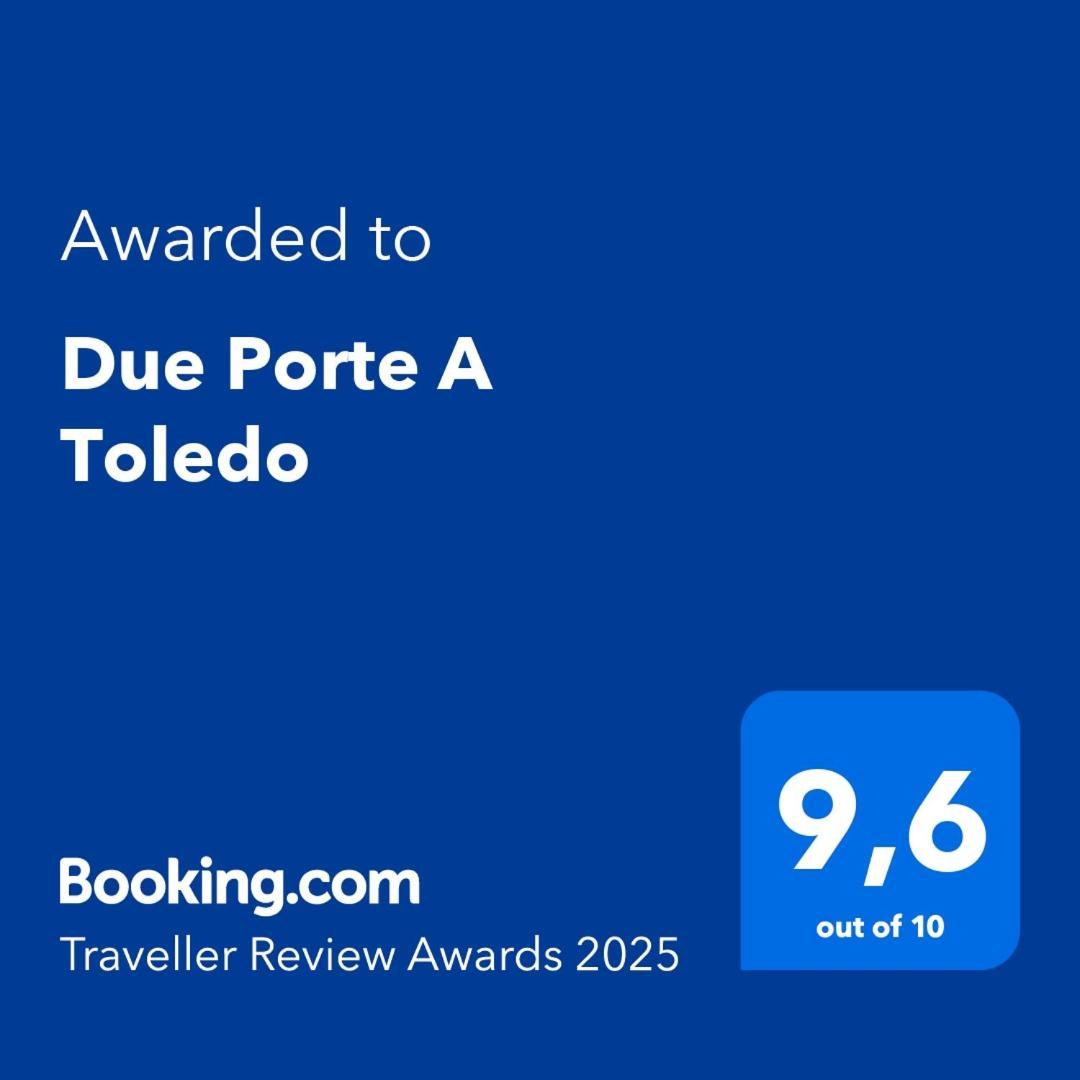 Due Porte A Toledo Neapol Zewnętrze zdjęcie